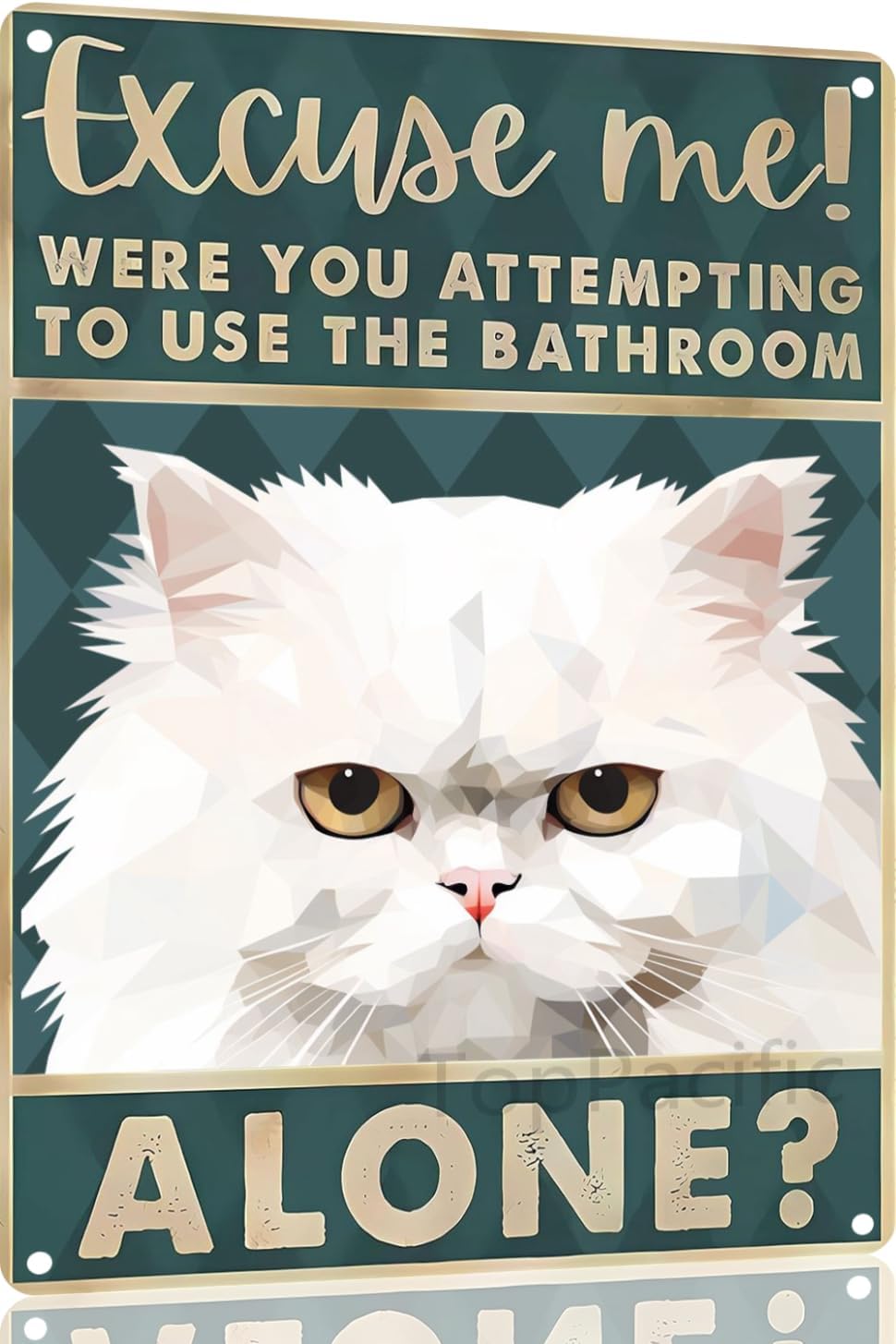 Home Alone Bathroom - Papan Tanda Retro Kucing Persia untuk